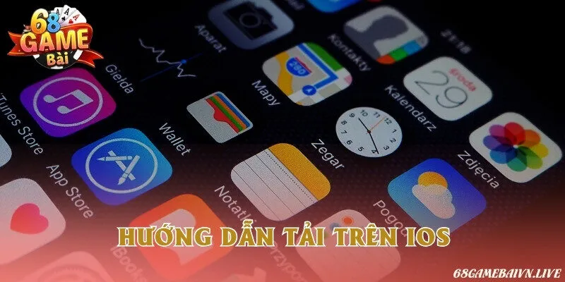 Hướng dẫn tải app game bài đổi thưởng nhanh trên thiết bị iOS